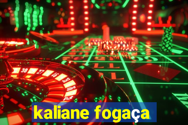 kaliane fogaça